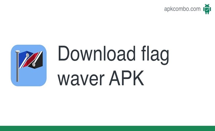 flag waver apk